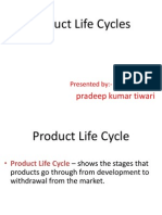 Product Life Cycles: Pradeep Kumar Tiwari