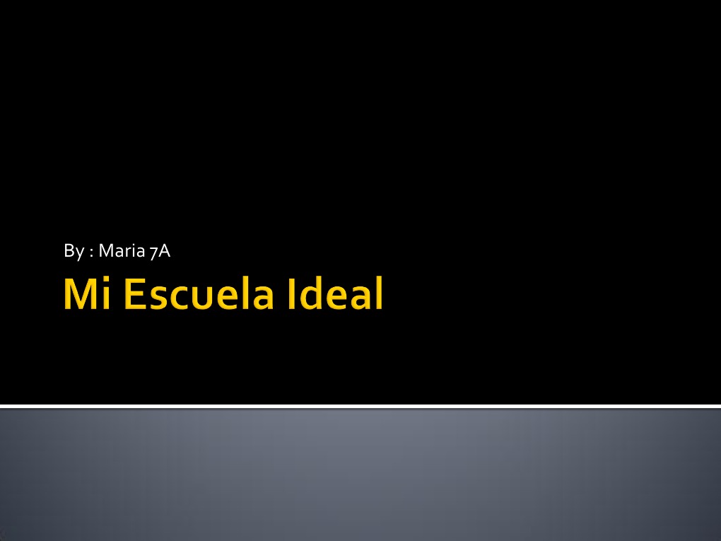 Mi Escuela Ideal Powerpoint | PDF