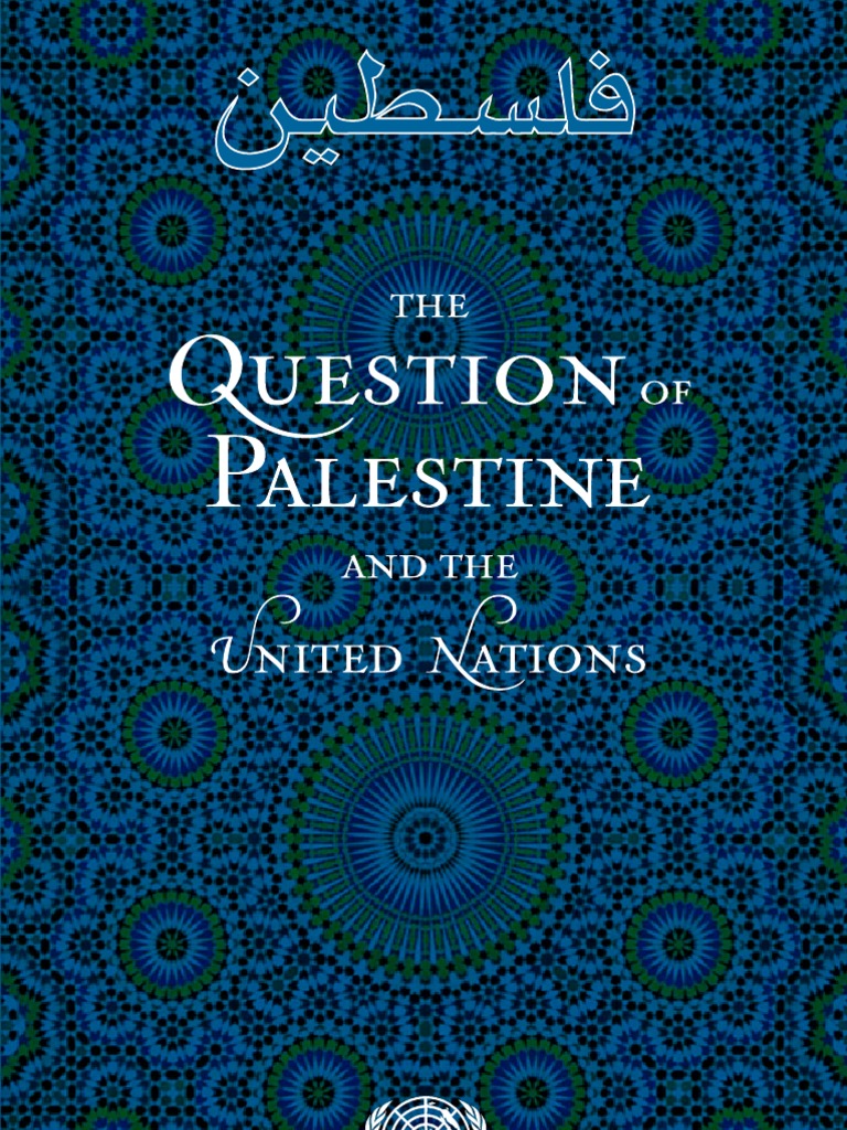 The Question of Palestine and The United Nations | PDF | Palestinian
