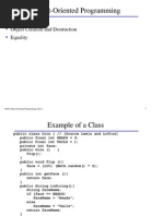 Object-Oriented Programming: Classes Object Creation and Destruction Equality