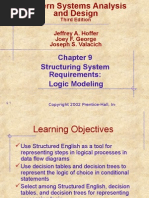 Structuring System Requirements: Logic Modeling: Jeffrey A. Hoffer Joey F. George Joseph S. Valacich