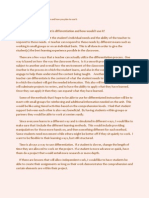 What Is Differentiation and How Would I Use It? Differentiation Is To Meet The Student's Individual Needs and The Ability of The Teacher To