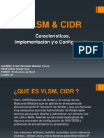 5. VLSM y CIDR (Características, Implementación y/o Configuración) 