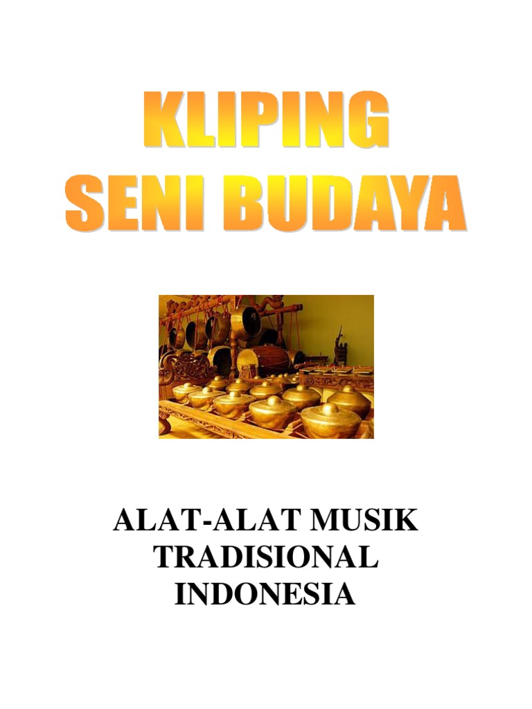 Kliping Seni Budaya AlatAlat Musik Tradisional Indonesia