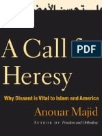 Anouar Majid A Call For Heresy Why Dissent Is Vital To Islam and America 2009