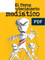 El feroz embrutecimiento mediático.

