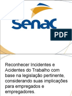 Reconhecer Incidentes e Acidentes Do Trabalho Com Base Na Legislação Pertinente - Aula 1