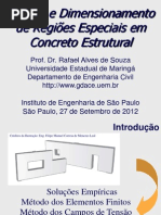 Análise e Dimensionamento de Regioes especiais em concreto estrutural