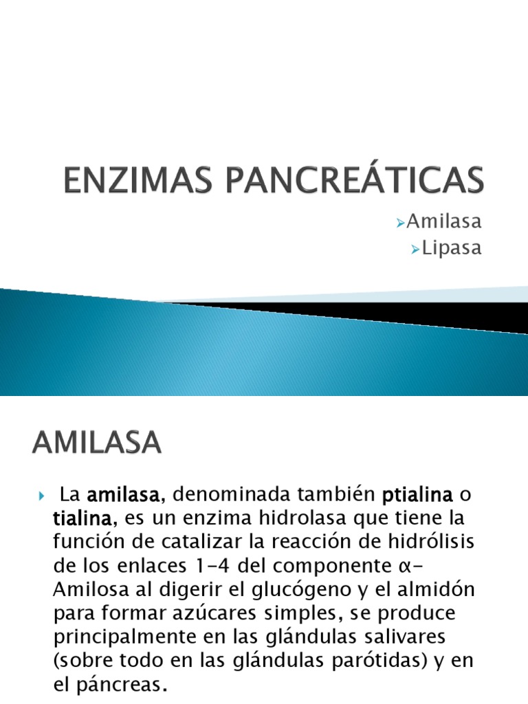 Enzimas pancreaticas (Amilasa y Lipasa)
