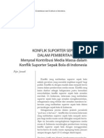 KONFLIK SUPORTER SEPAK BOLADALAM PEMBERITAAN MEDIAMenyoal Kontribusi Media Massa Dalamkonflik Suporter Sepak Bola Di Indonesia