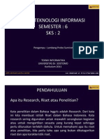 Riset Teknologi Informasi Semester: 6 SKS: 2: Pengampu: Lambang Probo Sumirat