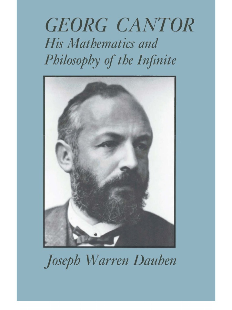 Georg Cantor His Mathematics and The Philosophy of The Infinite | PDF