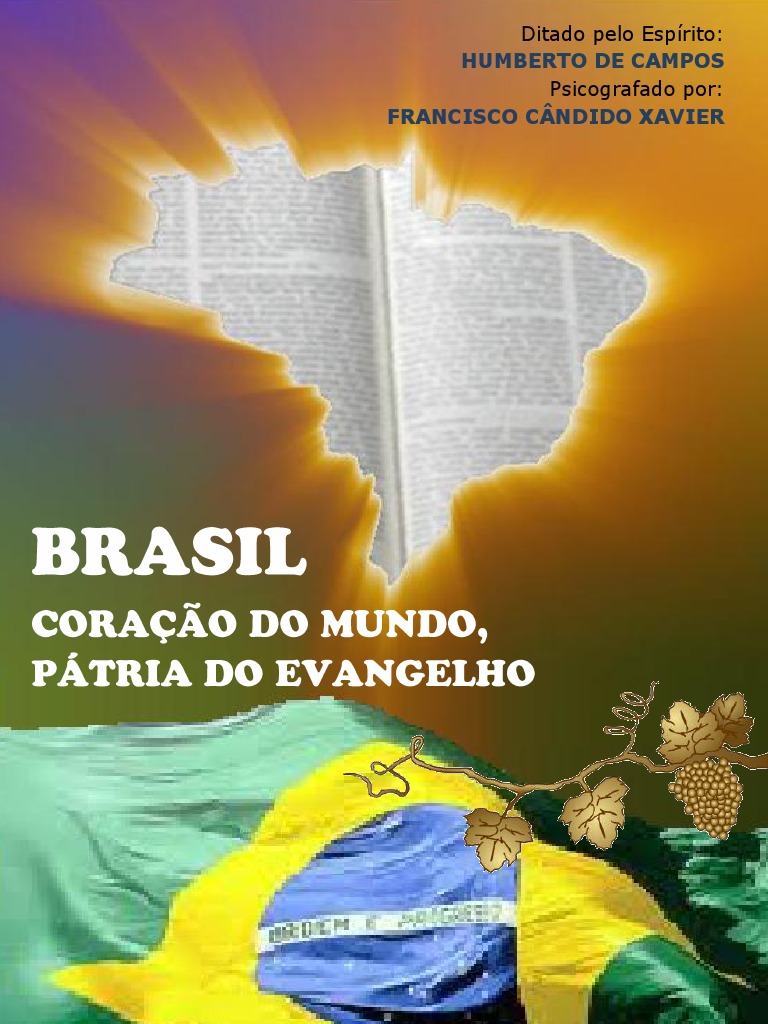 Brasil, Coração Do Mundo, Pátria Do Evangelho