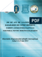 200 de Ani de La Anexarea Basarabiei de Către Imperiul Ţarist: Consecinţele Raptului Teritorial Pentru Românii Basarabeni", Simpoz. Şt. Intern. (2012 Chişinău) .