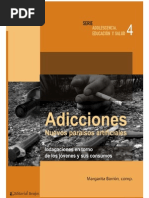 Adicciones, nuevos paraísos artificiales, indagaciones en torno de los jóvenes y sus consumos