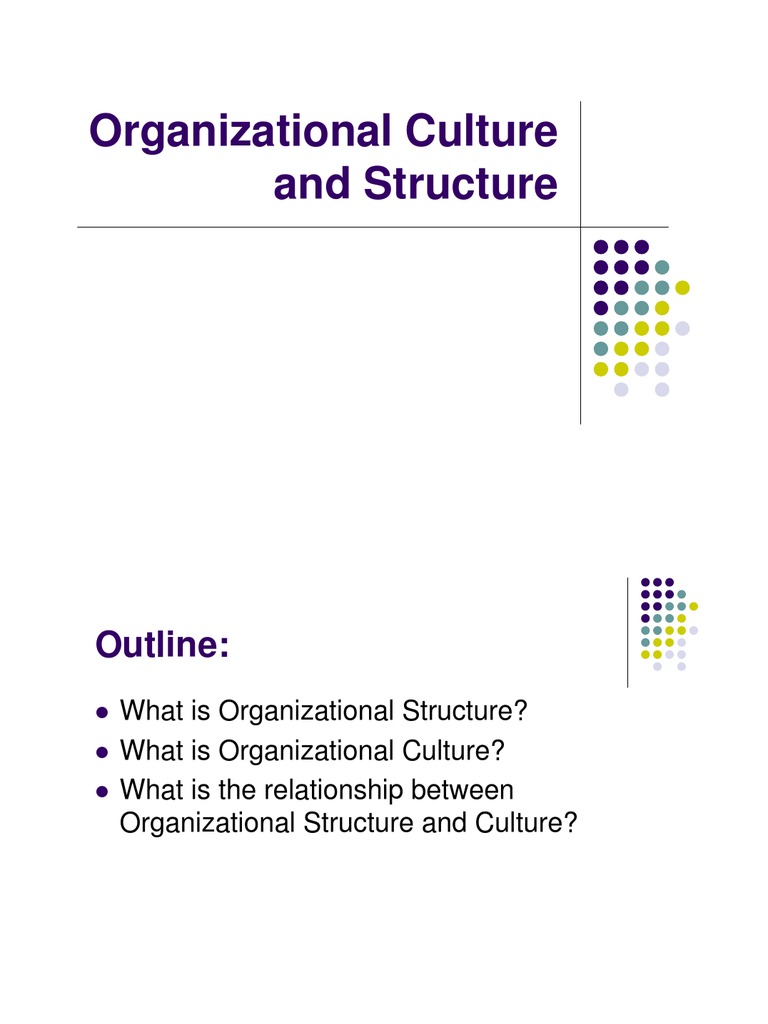 Organizational Structure and Culture Overview | PDF | Organizational ...
