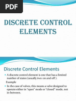 Discrete Control Elements