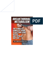 Breakthrough Metabolism