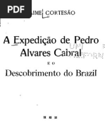 A Expedição de Pedro Álvares Cabral e o descobrimento do Brazil, por Jaime Cortesão