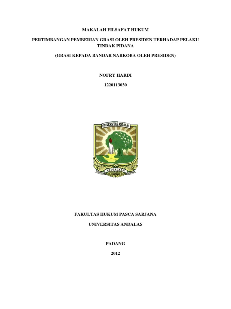 Makalah Filsafat Hukum Pertimbangan Pemberian Grasi Oleh Presiden Terhadap Pelaku Tindak Pidana