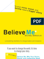 Believe Me Story