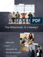 The Millennials: R U Ready? - Millennials Gen Y