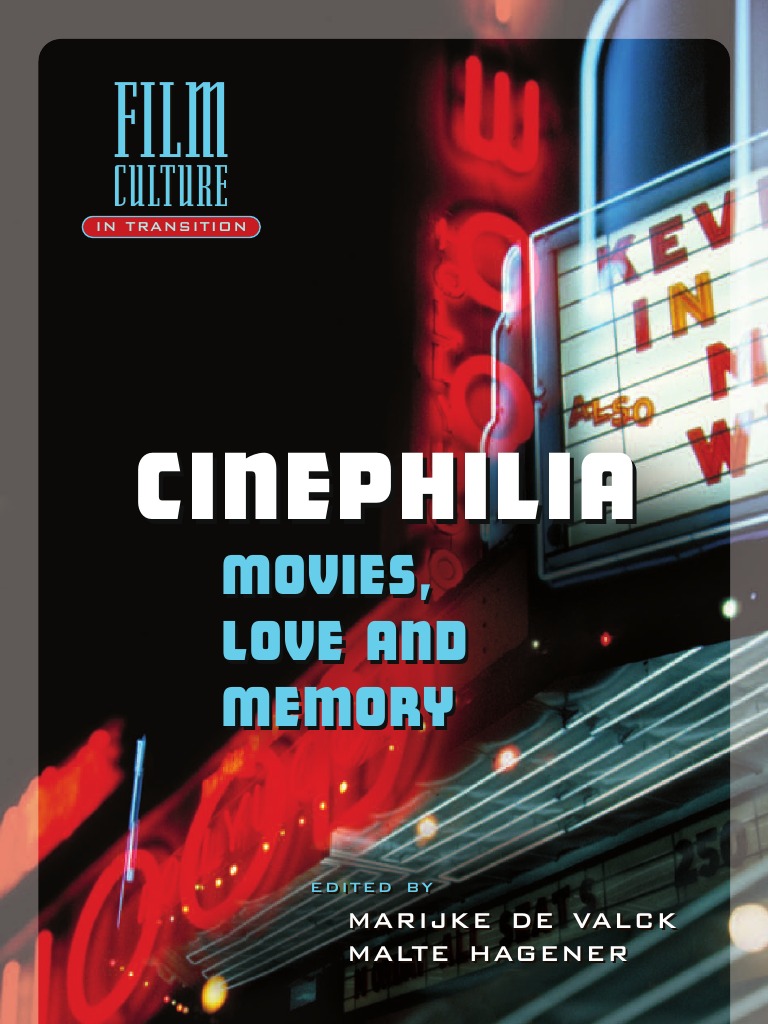 | PDF Memory Movies, and Cinephilia Leisure Love |