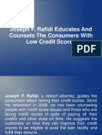 Joseph F. Rafidi Educates and Counsels The Consumers With Low Credit Scores