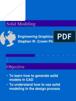 Solid Modeling: Engineering Graphics Stephen W. Crown PH.D