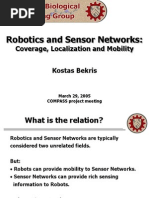 Robotics and Sensor Networks:: Coverage, Localization and Mobility Kostas Bekris