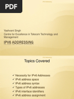 Ipv6 Addressing: Yashvant Singh Centre For Excellence in Telecom Technology and Management