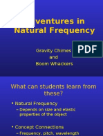 Learn natural frequency through chimes and boom whackers