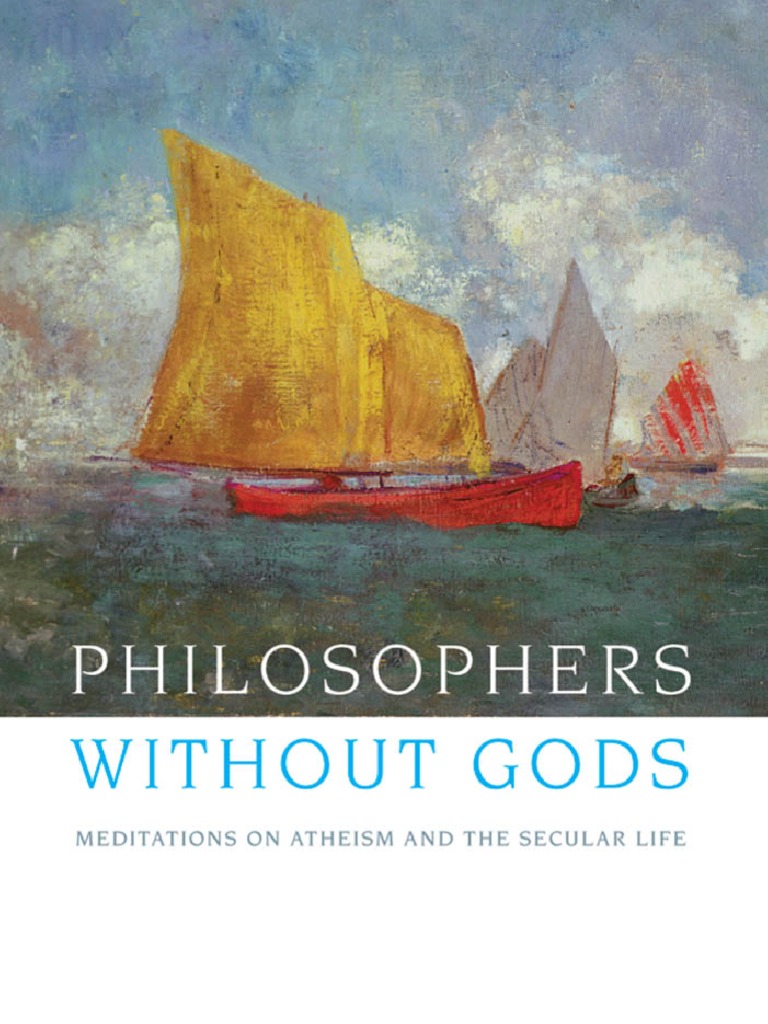 What God Does In A World Without Gods Characters Philosophers Without Gods | PDF | Atheism | Abraham