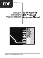 Spall Repair by The Preplaced Aggregate Method: Field Guide To Concrete Repair Application Procedures