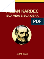 André Dumas - Allan Kardec - Sua Vida e Sua Obra