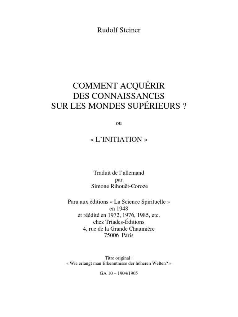 Comment Acquerir Des Connaissances Sur Les Mondes Superieurs Esoterisme Occulte Rudolf Steiner - Ga 010 - Comment Acquérir Des  Connaissances Sur Les Mondes Supérieurs | PDF