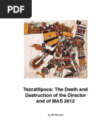Download Tezcatlipoca The Death and Destruction of the Director and of MAS 2012 by DA Morales SN118701841 doc pdf