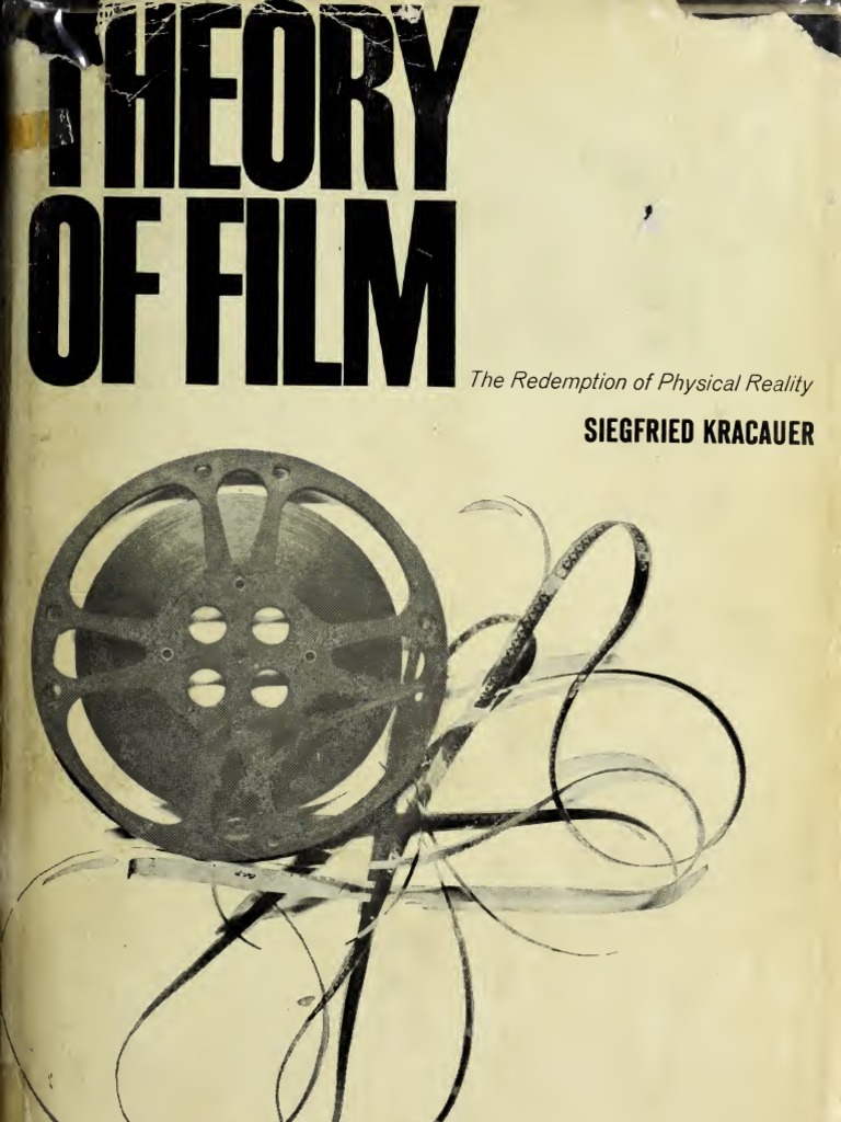 Theory of Film | PDF | Reality | Realism (Arts)