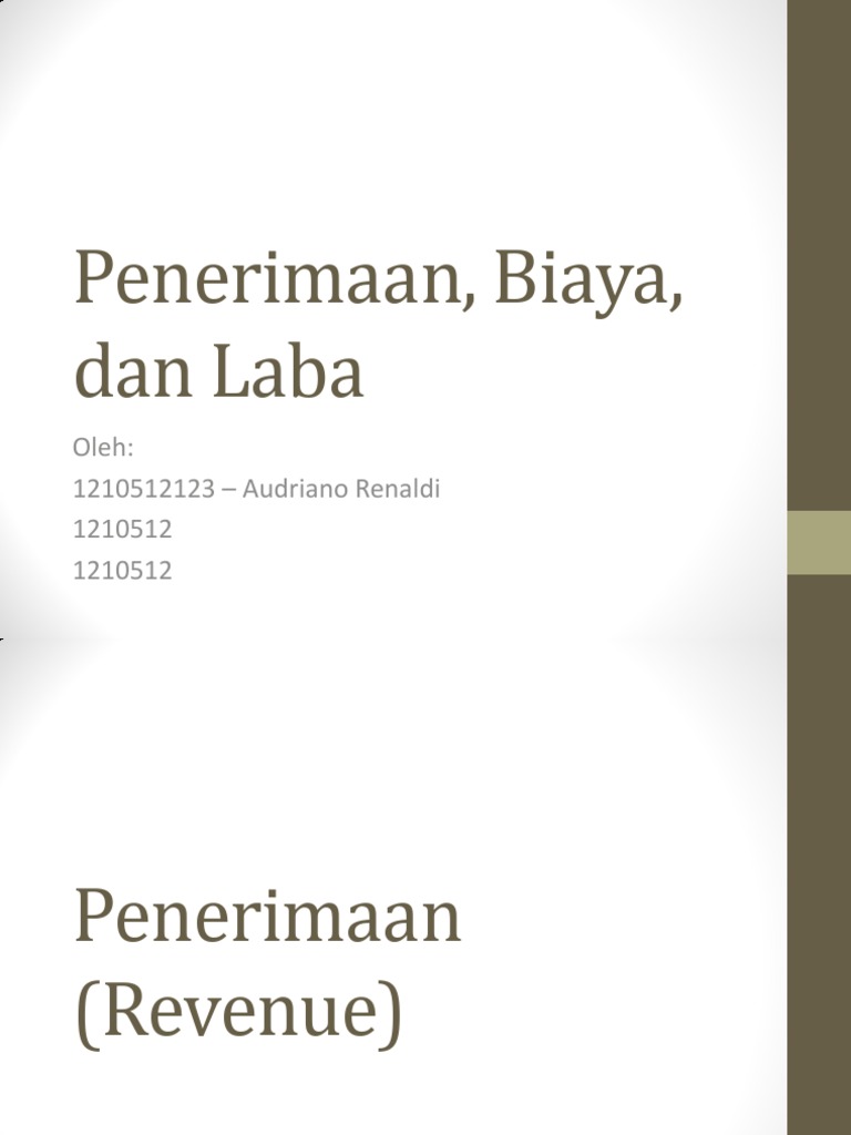 Penerimaan Biaya Dan Laba