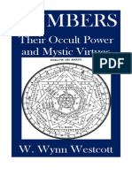 Numbers - Their Occult Power and Mystical Virtue - W. Wynn W