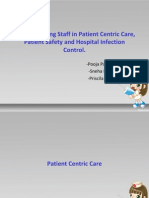 Role of Nursing Staff in Patient Centric Care, Patient Safety and Hospital Infection Control