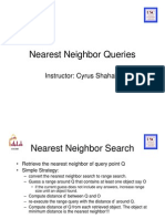 Nearest Neighbor Queries: Instructor: Cyrus Shahabi