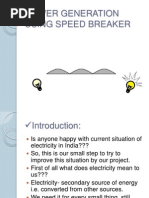 Download POWER GENERATION USING SPEED BREAKER PPT by nagarjuna888 SN119162509 doc pdf