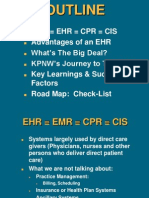 Emr Ehr CPR Cis Advantages of An EHR What's The Big Deal? KPNW's Journey To The EHR Key Learnings & Success Factors Road Map: Check-List