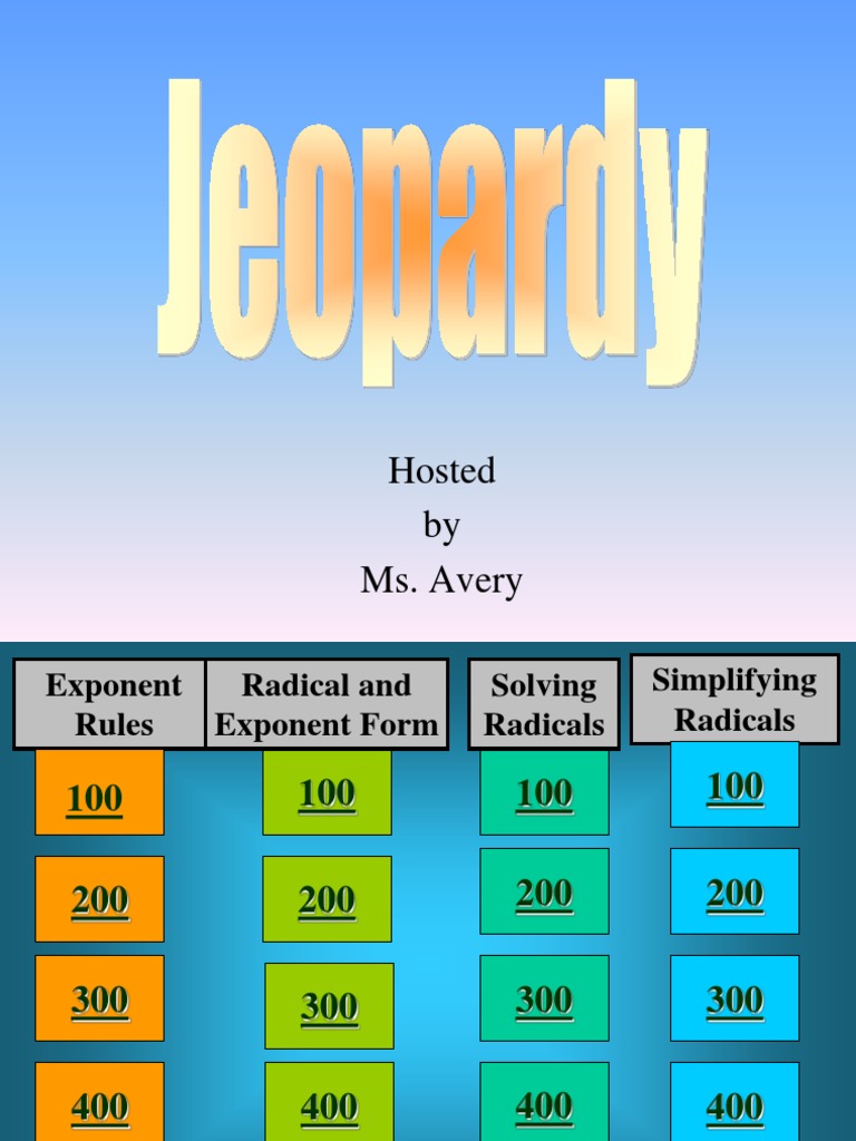 Exponent and Radical Rules Jeopardy Review