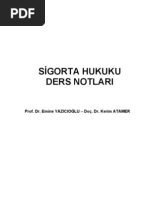 YAZICIOĞLU - ATAMER - Sigorta Hukuku Ders Notları - Birinci Kısım