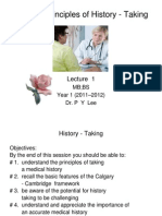General Principles of History - Taking: MB Bs Year 1 (2011 - 2012) Dr. P Y Lee