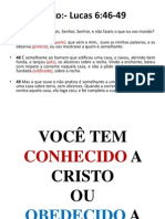 Você tem conhecido a Cristo ou obedecido a Cristo