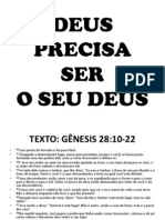 Deus Precisa Ser o Seu Deus