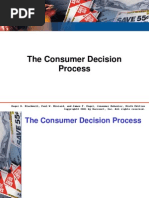 The Consumer Decision Process: Roger D. Blackwell, Paul W. Miniard, and James F. Engel, Consumer Behavior, Ninth Edition